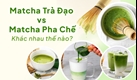 Khác biệt giữa bột matcha trong trà đạo và bột matcha dùng trong pha chế 