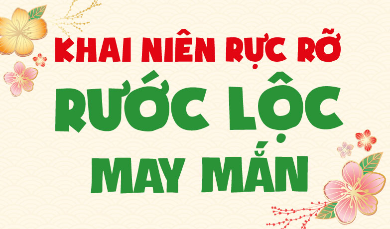 Lì xì may mắn 100% có lộc - nhận phiếu giảm giá lên đến 50%