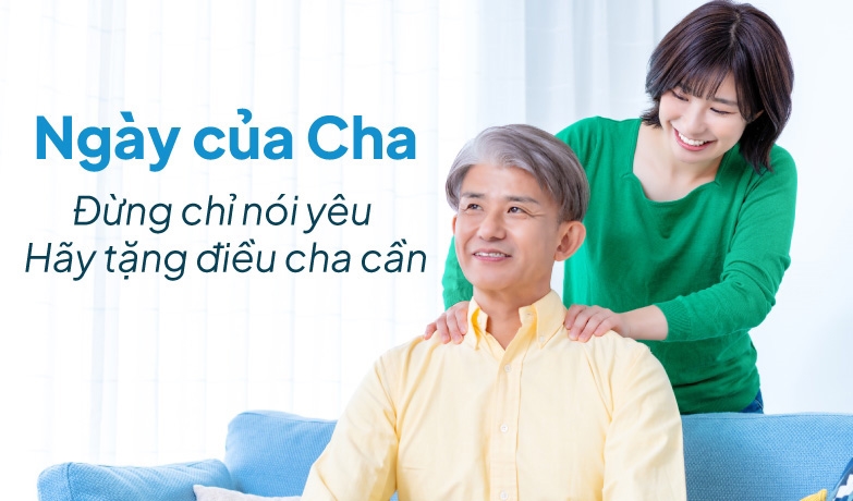 Ngày của Cha tặng gì? Gợi ý 10 món quà không đắt nhưng đầy chân thành dành cho Cha