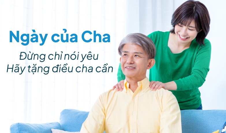 Ngày của Cha tặng gì? Gợi ý 10 món quà không đắt nhưng đầy chân thành dành cho Cha
