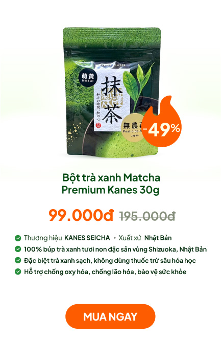 Bột trà xanh Matcha Premium Kanes Nhật Bản 30g